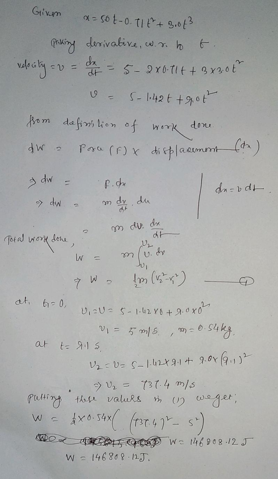 Given a=50 t-o. 11E +3.0t3 Paking derivative, w.r. to g. velocity = = de = 5 - 2x0-114 + 3x30 € o = S-1.42t +got from definit