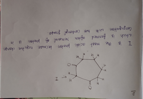I is the most acidic proton because negatve charge which is omed which is Bomed aex yremoval b prtoten in