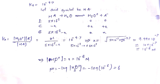 Ka= 109.7 lef aid symbol be HA CON - HA +H₂O H₃ of t e I 5X103 o 1.0 l c -a ta ta e sX103_n H₂ot 1(A) = x2 10 9 7 = 5x1031097