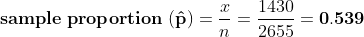 1430 sample proportion (p) ; 0.539 2655
