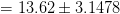 =13.62\pm 3.1478