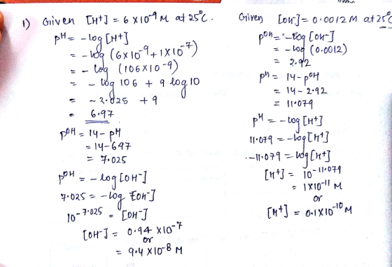 ) Given CHtJ = 6 X101M af 25c Grive Low- o o012 M at 25 -(6x 101+X6 - teg (106X10-) (0 0012) 2.2 14- 2.92 ~ 2-825 I079 OH14-