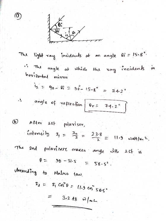 The light ray ineidents at an angle oi = Isigo The the incidents in roy angle at which horizontal mirror ig go - Riz 80- 15.8