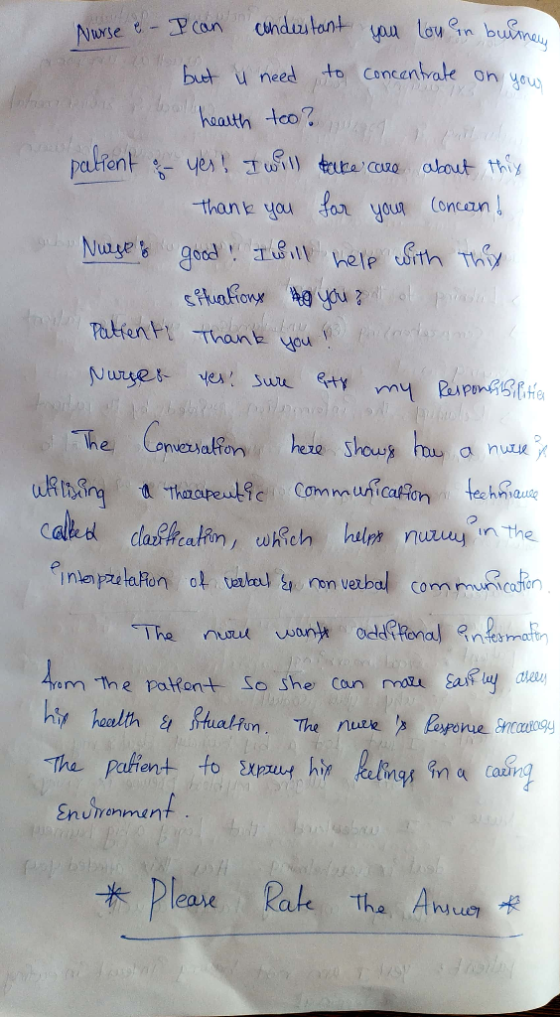 Nurse &- I can onderstant your low in burnews but u need to concentrate on your health too? patient - Yes! I will take care a