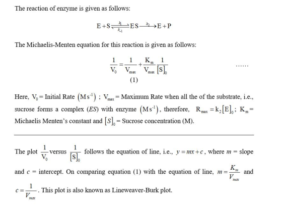 The reaction of enzyme is given as follows: ES E+P E+S The Michaelis-Menten equation for this reaction is given as follows: 1