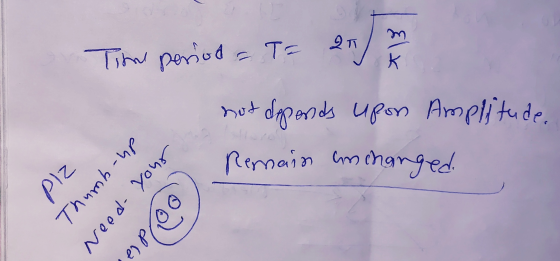 2 T en/ Time period - Ta K hot deponds upon Amplitude, Remain anchanged. piz In-qunul Need your d la