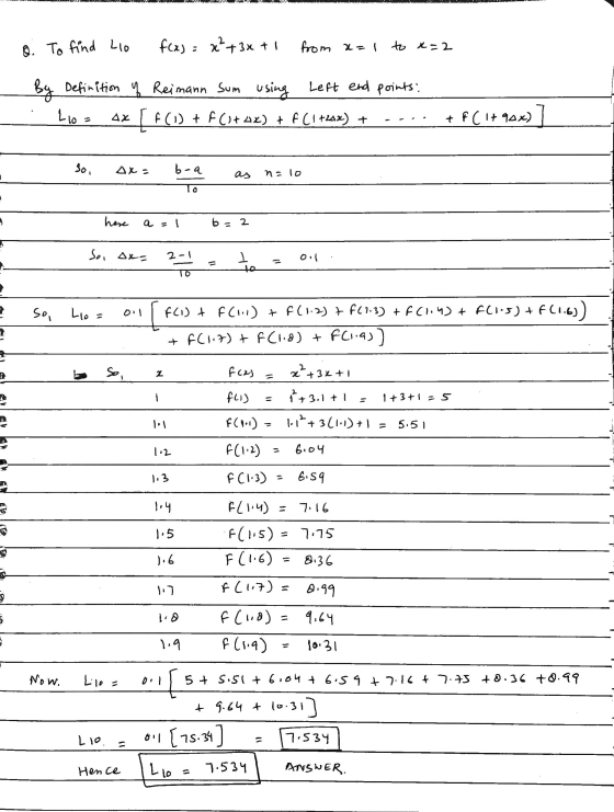 Q. To find Lio f(x) = x²+3x + 1 from x= 1 to x=2 By Definition of Reimann sum using Left end points. Lio [ f(1) + f(1742) + f
