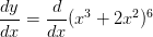 \frac{dy}{dx}=\frac{d}{dx}(x^{3}+2x^{2})^{6}