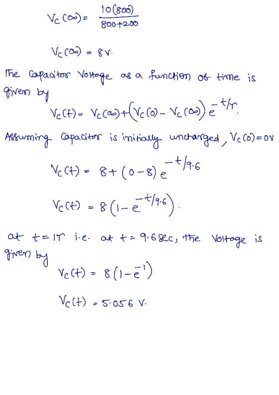 o(800) Vc Co) 800t200 he Capacitor Vo Mge given by fncHen o6 time is cE)- V(a)+(Y- Yccos) ARuming Capacitr is miiatiy umharge
