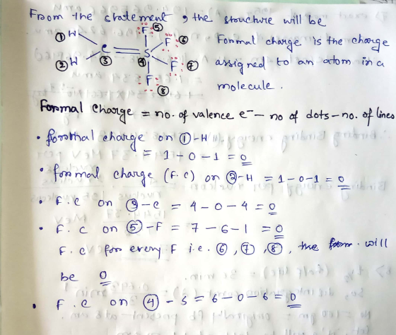 From the on F-6 statement the structure will be hox F © Formal charge is the charge ③ assigned to an atom in a molecule. H U