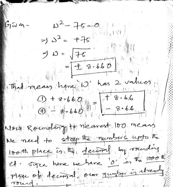 Güven- je w²-75=0 >) w2= +75 - W = 175 = 1 + 8.660 That means hene W has 2 values CD +87660It8066 gobbio il 1-8066.J Mo R