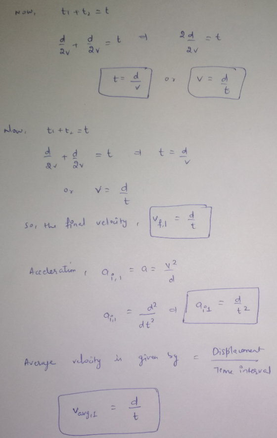 Now, torte - t d av d -t a 20 st 2v av Tv= d alow, titte=t d td -t a t=d 2v or vad so, the final velocity, Acceleration, ae =