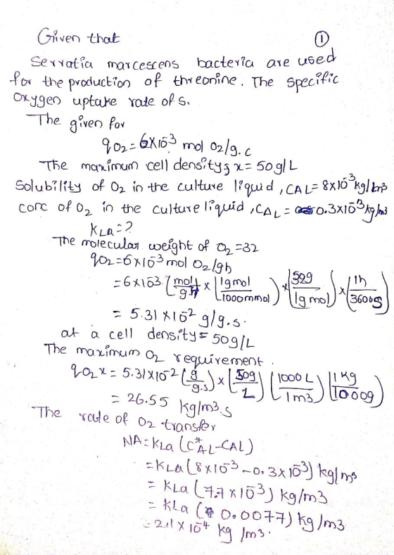 0 used are 1 + 8x103 Given that Serratia marcescens bacteria for the production of threonine. The specific Oxygen uptake rate