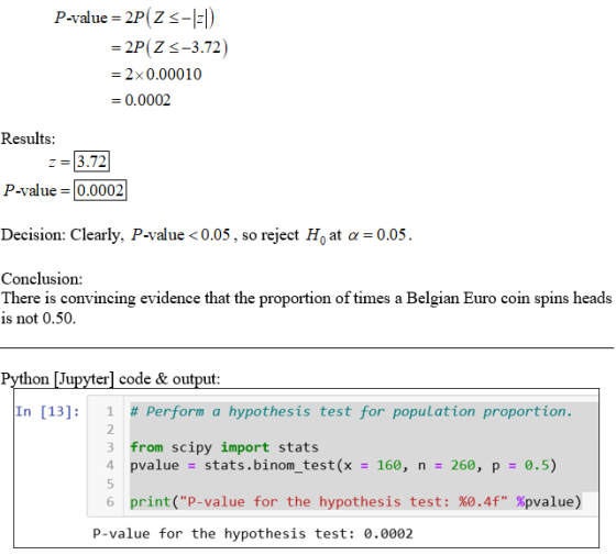 P-value = 2P(Z <-1=D = 2P(Z <-3.72) = 2x0.00010 = 0.0002 Results: z = 3.72 P-value = 0.0002 Decision: Clearly, P-value <0.05,