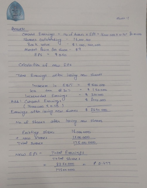OS sheet of Answer Current Earnings = No. of shares & EPS 16000000 x or sof 8000000 Shares outstanding - 16,000,000 Book valu