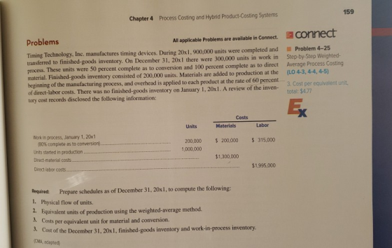 159 Process Costing and Hybrid Product-Costing Systems Chapter 4 OConnect All applicable Problems are available in Connect. P