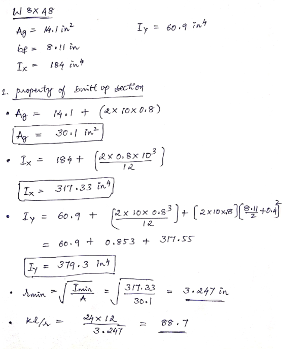 W 8X 48 Ag = Holin² Iy = 60.9 inh be 8.11 in Ix 184 inh 1. property of britt up section logol + Caex rox0.8) 30.1 in ² | Ag I