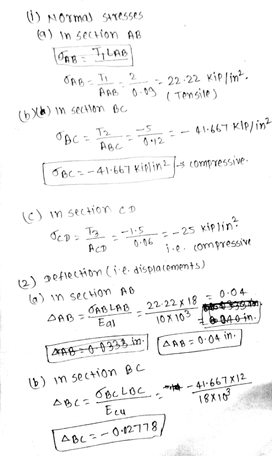W normal stresses (a) in section AB JAB = TILAB - - AAB - 0.0g AAB 0.00 - 22.22 kiplinz (Tensile) (b)(a) in section Bc DC = T
