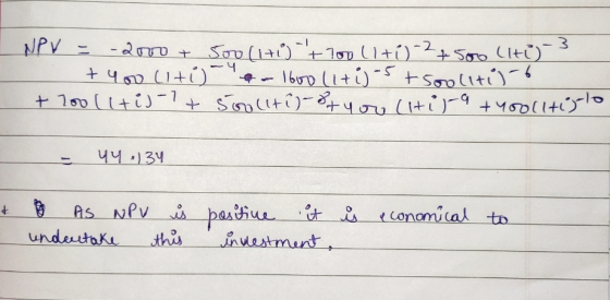 NPV = 3 -4 -2000 + 500 (1+1) + 700 (1+i) -2 +500 (HU) + You citi) - - 1600 (1+i)-5 tsoolltis-6 + 200 (ltij-?+ 5oolitê-8t you