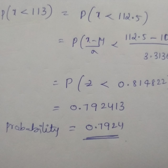 P(1<113) P(1 <12.5) 112.5-10 L 3.313E =P(2< < 0.814822 0.792413 probability - 0.7924