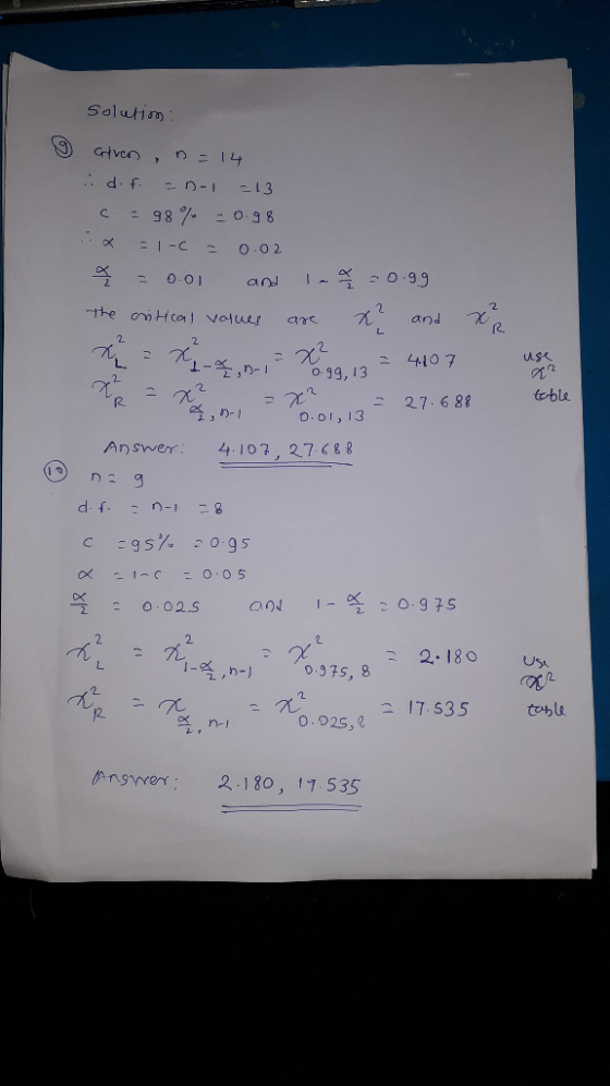 solution: 9 Given n=14. d. f. an-i 213 c = 98% -0.98 a =1-C = 0.02 X = 0.01 and in 20.99 The ortical values are ? and Dr. R E