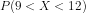 P(9<x<12)