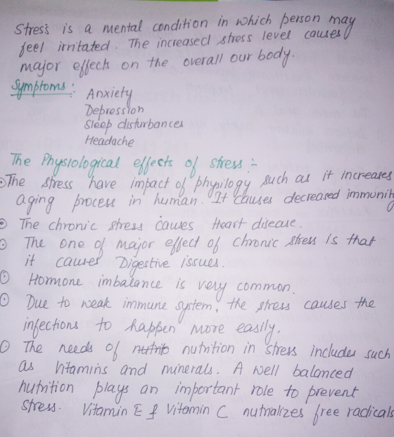 Stress is a mental condition in nwhich person ma feel itntated The increasecl shess level causes major efect on the overall o