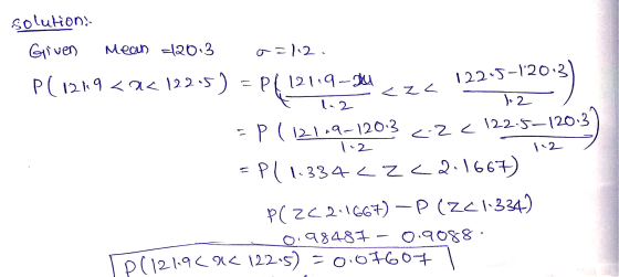 12 solution: Given Mean 2013 o=112. P(1269 <2< 122-5) = P(12119-84 <z« 122-5-1203 1 2 = P (12149-120.3 <-2c 122.5–120.3 = P(1