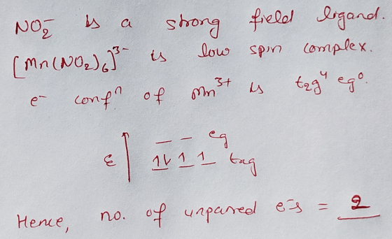 NO is a strong (Mn (NO2) 3 is low e- Comen of cm field ligand. spin complex. 4 4 3* * - – eg 1011 tag Hence, no. of unparred