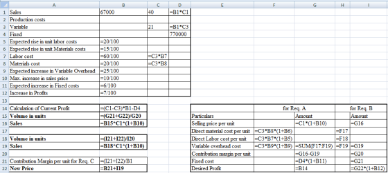 B C H D =B1*C1 67000 40 =B1*C3 770000 =C3 B7 =C3*B8 1 Sales 2 Production costs 3 Variable 4 Fixed 5 Expected rise in unit lab