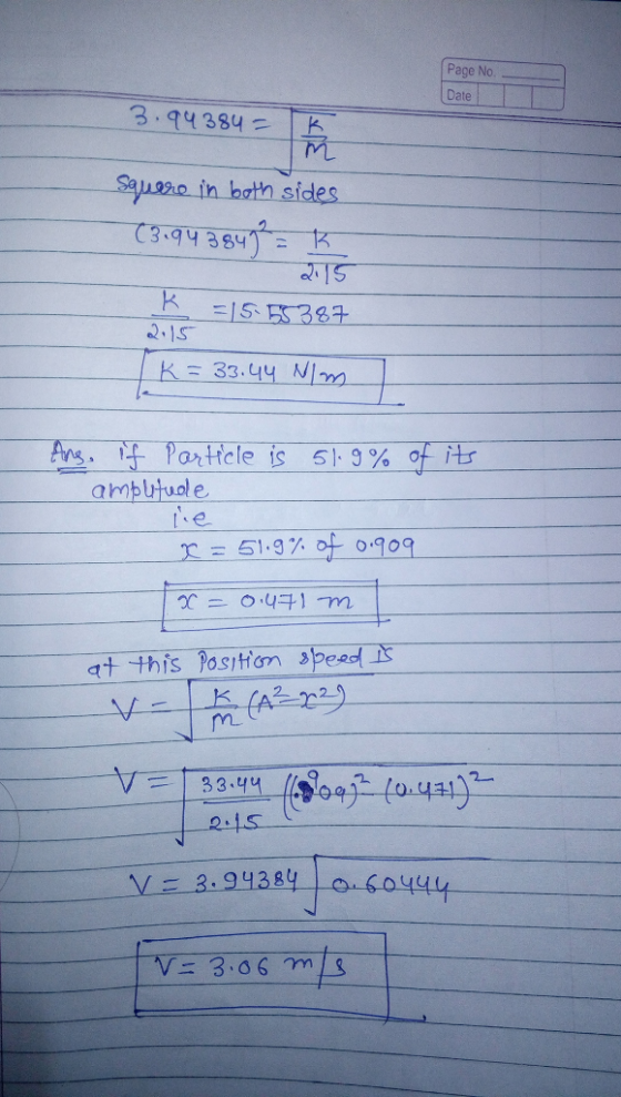 Page No. Date 3.94384 Sauero in bath sides (३.१५३६५) : IS ES387 2.15 K 33.44 NIm Ang. Particle is 519% of its ambutuole e rI5