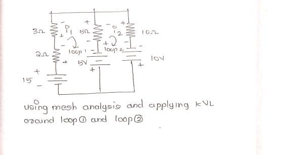 32 3 il 52 S iz ² con 1 -Yra loop2 = 22 > loop ! - 1 + 57 - - lov + t. 1 using mesh analysis and applying K VL osound loop O