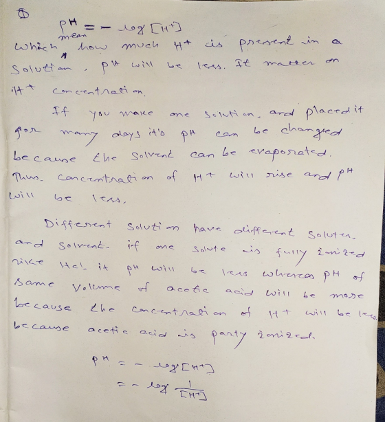 mean pH =- nog [Ht which how much It is present in ca. solution , pit will be leres. It matter on it concentration - If you m