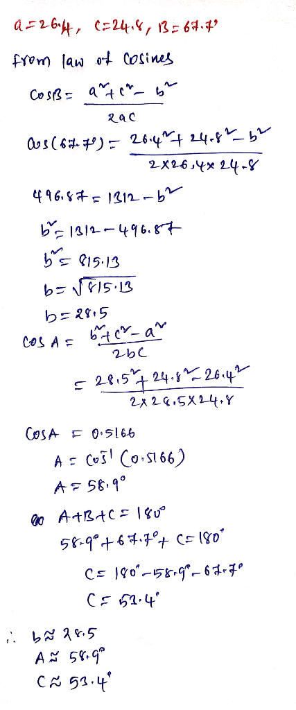 a264, C24, 136. from law ot Cosines Co sB a 6 2x26,4x 24- 4 96. 112 b b1a12496.8t ?15.13 b-2.5 a Cos A 2bC 2.5 24.26-4 2x 25