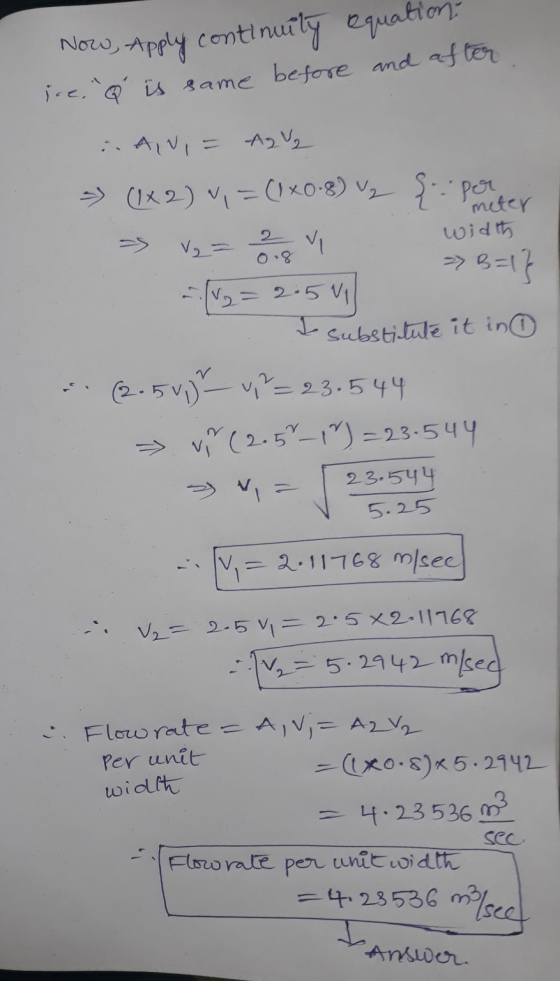 Now, Apply continuity equation: ice. Q is same before and after Avi Ave (1x2) ~= (1+0.8) V₂ { por meter width V = V B=1} V S