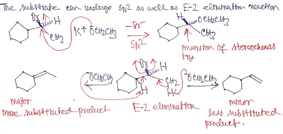 The substrate ean undergo SN2 as well as E-2 elimination reaction . Н Оebel- ( нем — А Мен, Jk* белье иева pnuersion of ste