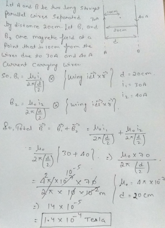 10C m 40 A 20cm het A and B be two long straight Parallel wires Separated 300 Joy distance 20cm. Let B, and B2 are magnetic f