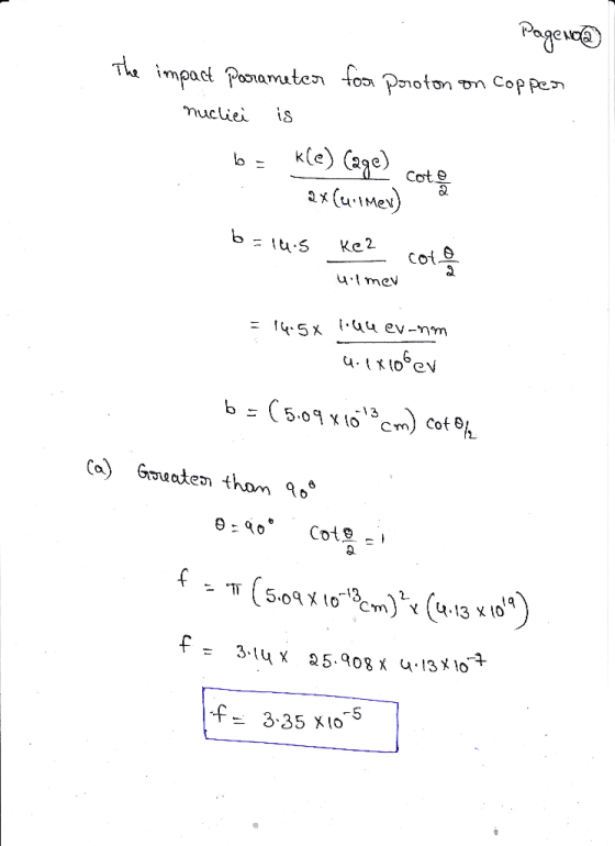 PageNo@ The impact Parameter for proton on Coppen nuclici is b = K[e) (age) cote 2x(uimer) b= 14.5 kez coton uilmer = 14.5 x