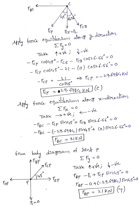 FBC 45 26.54 NEED K FF FCE=P2 Take Apply farce equilibriums along y-direction. Egy co ↑ tve; v-ve - FF cos45° - FCE - FD Cos2