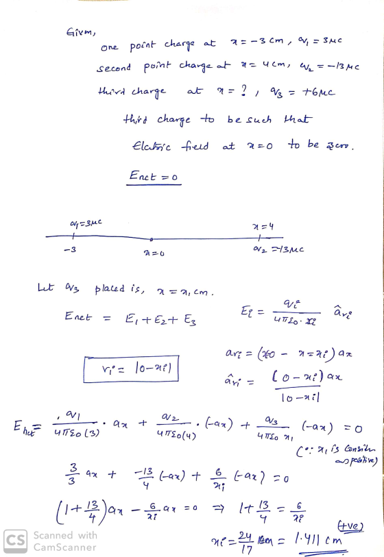 Girm, one point charge at a=-3cm, a=30C second point charge at a=uem, e =-3mc third charge at a= ?, V = +6Mc third charge to