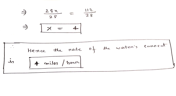 28 2 112 π 28 28 1 x current Hence rate the waters of the is 4 miles / hour