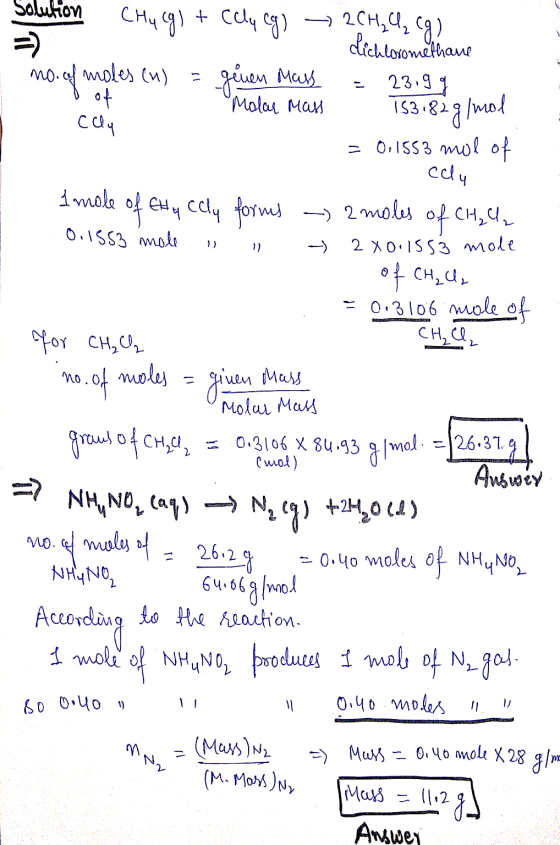 ot cely Solution CH4c9) + caly cg) — 2CH2 42 (9) dichloromethane mo. of moles (n) = ginen Mass = 23.99 - Molar Mass 153.82g/m