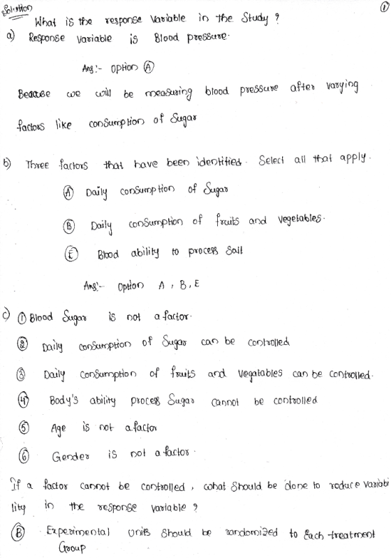 Solution What is the response Variable in the Study 9 Response Variable is Blood pressure a) pressure after vadying Ang :- Op