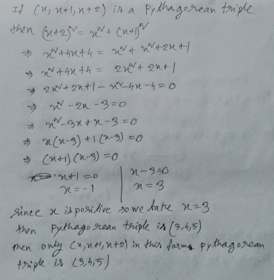 If (M; ntl, n+2) ir a Prdhagorean tiphe then +2jY= x+ Cnmy » x+4nth = 2+ 2n+| %31 ) a(n-3) +1(^-9) =0 (n+1) (n-3) =0 N-3=0 n=