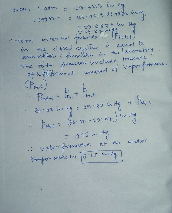 Now, I atm = 29.9213 in Hg - 0.9982 = 29.9213x0.9982 inste - 29.8 674 in He 29.87 who I : Toto) internal pressure in total)