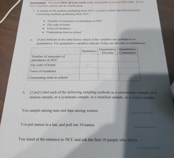 Instructions: You must show all your work neatly and legibly to receive full credit. If you have a question, please ask for c