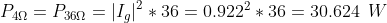 Pan = P360 = 1,12 * 36 = 0.9222 * 36 = 30.624 W