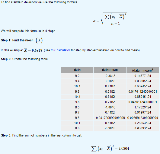 To find standard deviation we use the following formula 2 (2:-X) n-1 We will compute this formula in 4 steps. Step 1: Find th