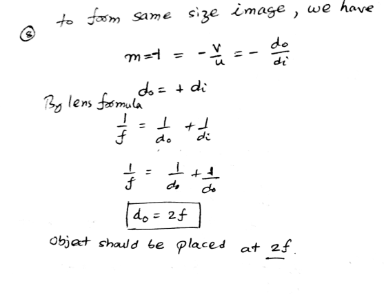 to m same size image, we have do dt 2 le la mii do d E 2 Objat shadd be placed at 25