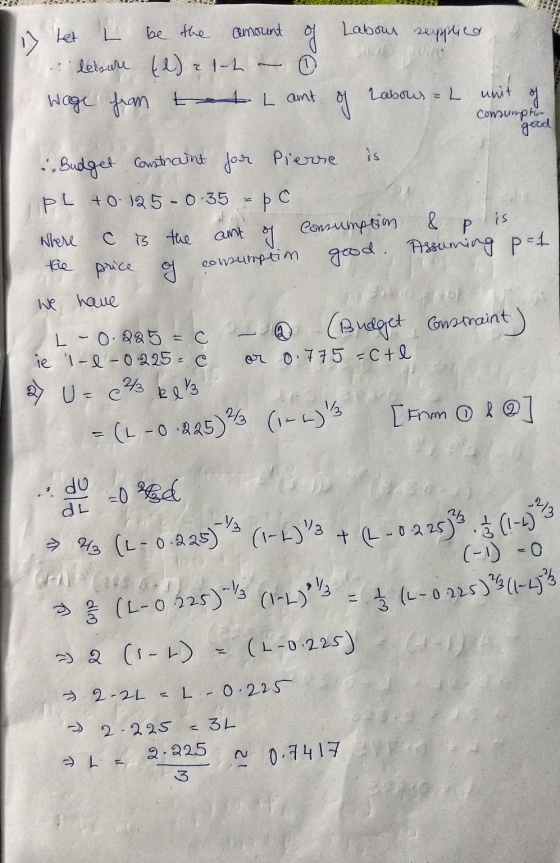 UL. B Labour seapplies het l be the amount of leisure (l)alt – e wage from t t Lant of Labous = L unit comumph good . Budget